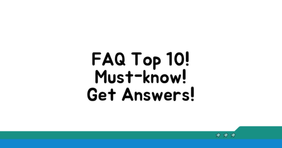 자주 묻는 질문 TOP 10 모음